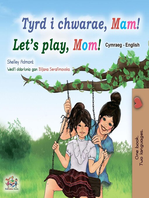 Title details for Tyrd i chwarae, Mam! / Let's Play, Mom! by Shelley Admont - Available